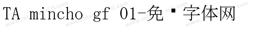 TA mincho gf 01字体转换